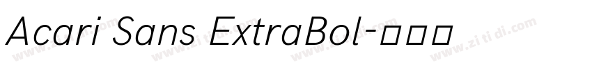 Acari Sans ExtraBol字体转换 Acari Sans ExtraBol字体转换
